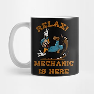 Falling rELAX mECHANIC IS HERE sarcastic Mug